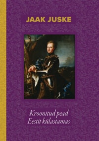 Jaak Juske raamatu "Kroonitud pead Eestit külastamas" esitlus