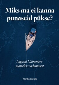 Merilin Piirsalu raamatu "Miks ma ei kanna punaseid pükse?" esitlus