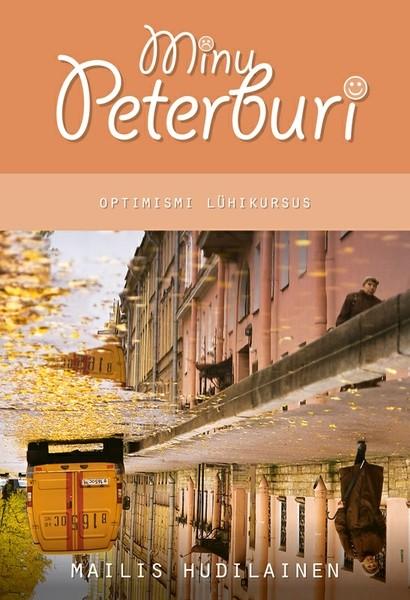 E-raamat: Minu Peterburi. Optimismi lühikursus