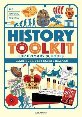 NATIONAL ARCHIVES HISTORY TOOLKIT FOR PRIMARY SCHOOLS
