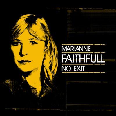 MARIANNE FAITHFULL - NO EXIT (2016) 2CD