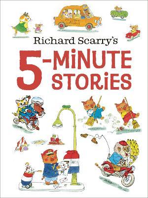 Richard Scarry's 5-Minute Stories