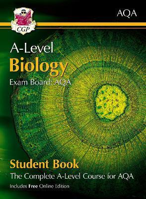 A-LEVEL BIOLOGY FOR AQA: YEAR 1 & 2 STUDENT BOOK WITH ONLINE EDITION