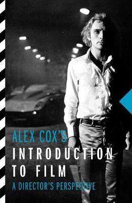 Alex Cox's Introduction to Film