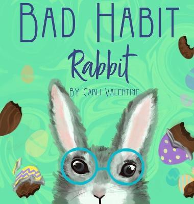 Bad Habit Rabbit