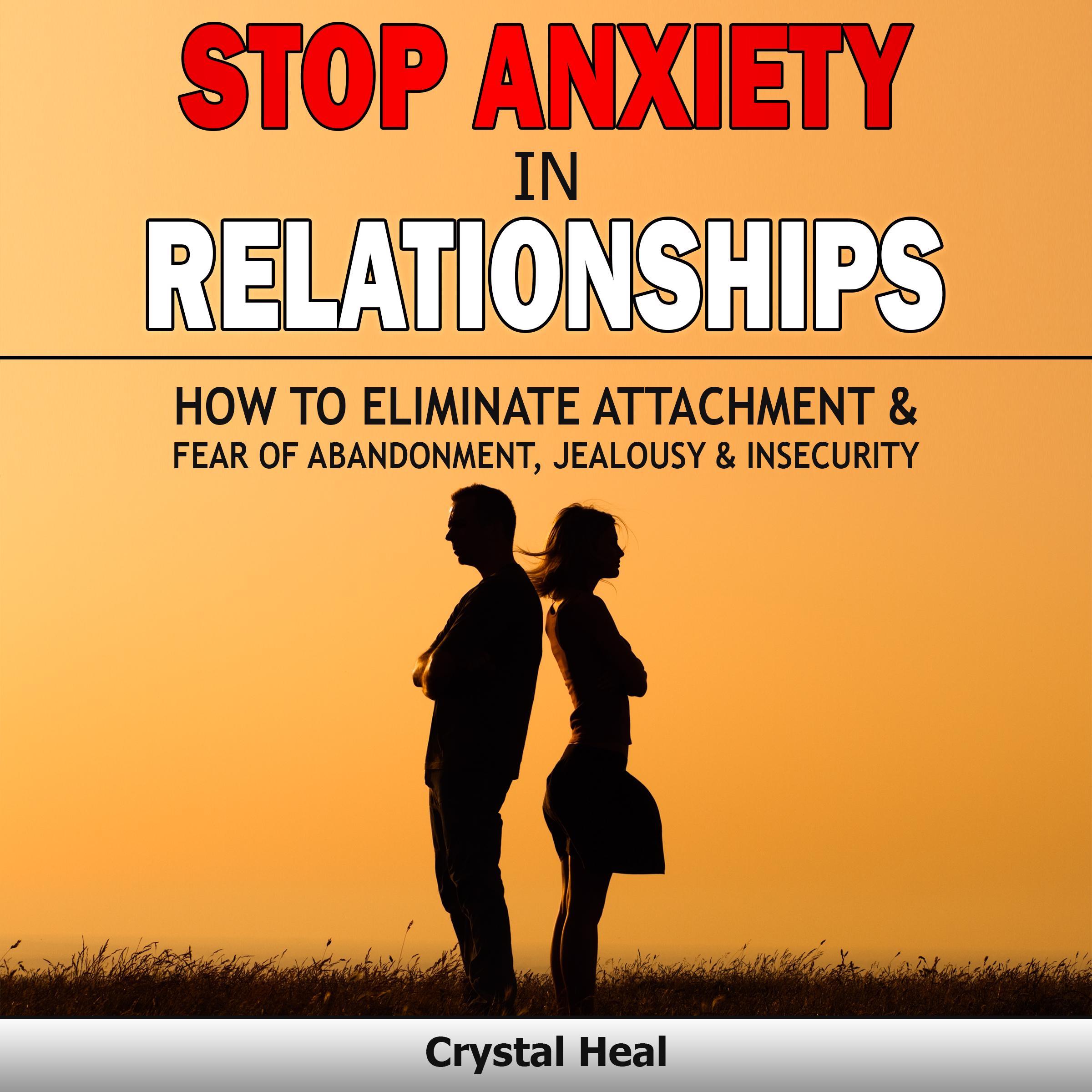 Stop Anxiety in  Relationships