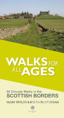 Walks for All Ages Scottish Borders