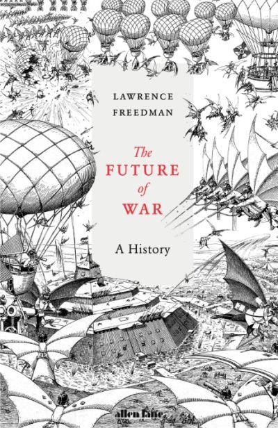 Future of War: a History
