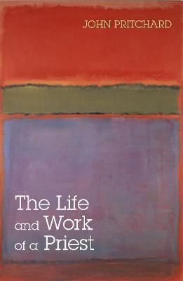 LIFE AND WORK OF A PRIEST