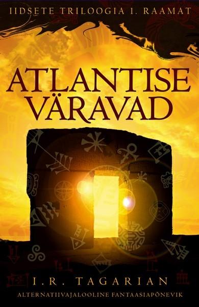 E-raamat: Atlantise väravad. Iidsete triloogia 1. raamat
