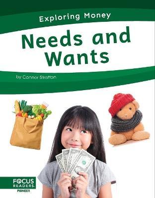 Exploring Money: Needs and Wants