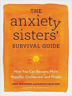 ANXIETY SISTERS' SURVIVAL GUIDE