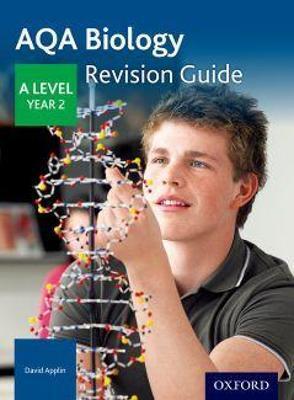 AQA A LEVEL BIOLOGY YEAR 2 REVISION GUIDE