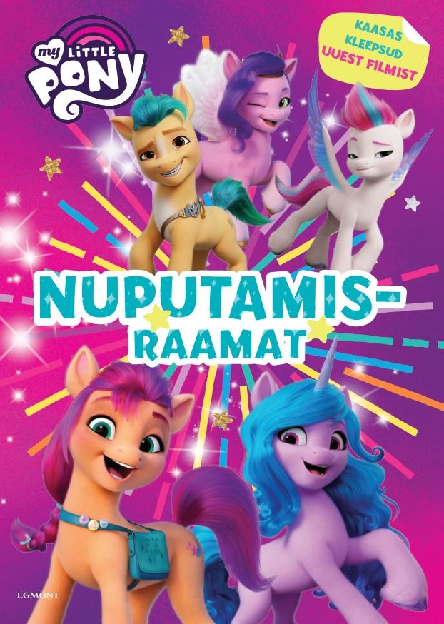 MY LITTLE PONY NUPUTAMISRAAMAT. KAASAS KLEEPSUD UUEST FILMIST