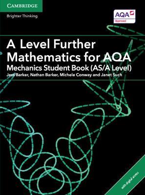 A Level Further Mathematics for AQA Mechanics Student Book (AS/A Level) with Digital Access (2 Years)