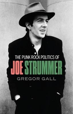PUNK ROCK POLITICS OF JOE STRUMMER