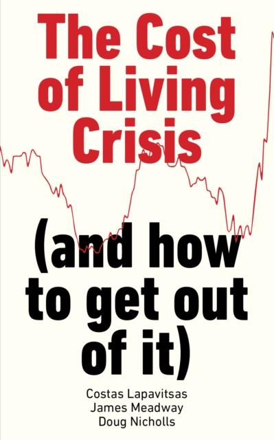 Cost of Living Crisis (and how to get out of it)