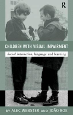 CHILDREN WITH VISUAL IMPAIRMENTS