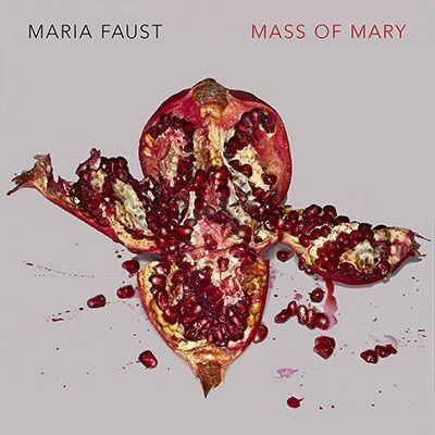 MARIA FAUST - MASS OF MARY CD