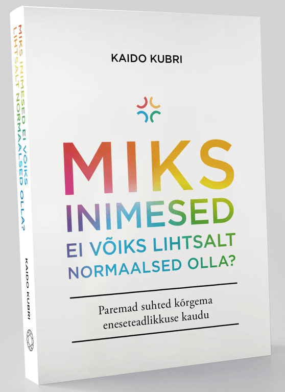 Miks inimesed ei võiks lihtsalt normaalsed olla?