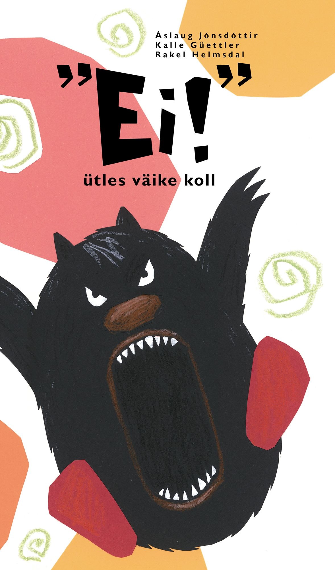 „Ei!“ ütles väike koll