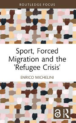 Sport, Forced Migration and the 'Refugee Crisis'