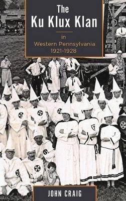 Ku Klux Klan in Western Pennsylvania, 1921-1928