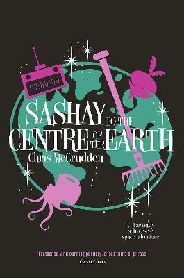 SASHAY TO THE CENTRE OF THE EARTH