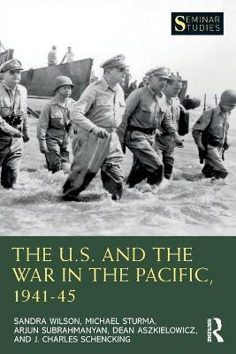 U.S. AND THE WAR IN THE PACIFIC, 1941-45