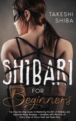 SHIBARI FOR BEGINNERS