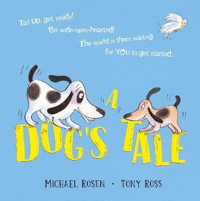 DOG'S TALE: LIFE LESSONS FOR A PUP