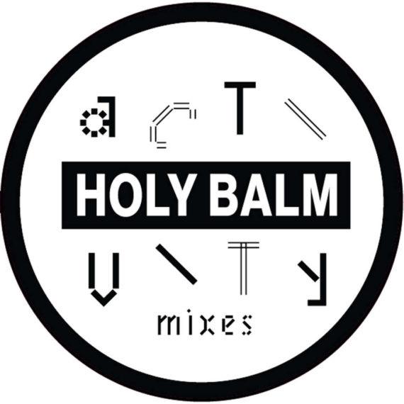 HOLY BALM - ACTIVITY MIXES (2017) 12"