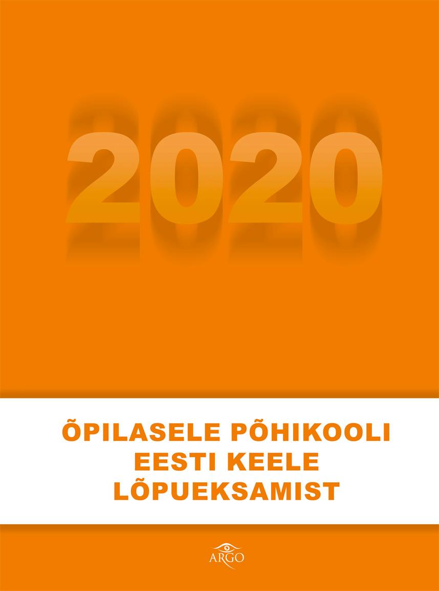 ÕPILASELE PK EESTI KEELE LÕPUEKSAMIST 2020