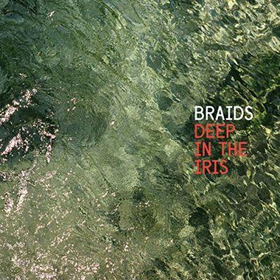 BRAIDS - DEEP IN THE IRIS (2015) LP