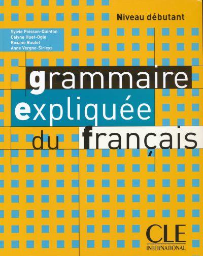Grammaire Expliquee Du Francais Niveau Debutant