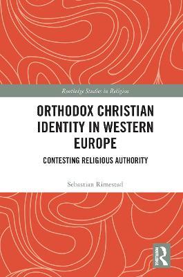 ORTHODOX CHRISTIAN IDENTITY IN WESTERN EUROPE