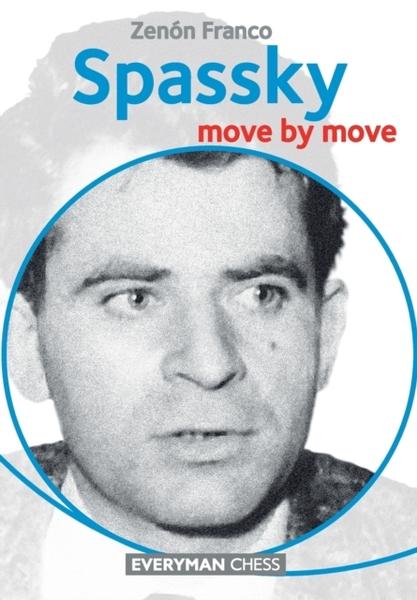 MOVE BY MOVE: SPASSKY