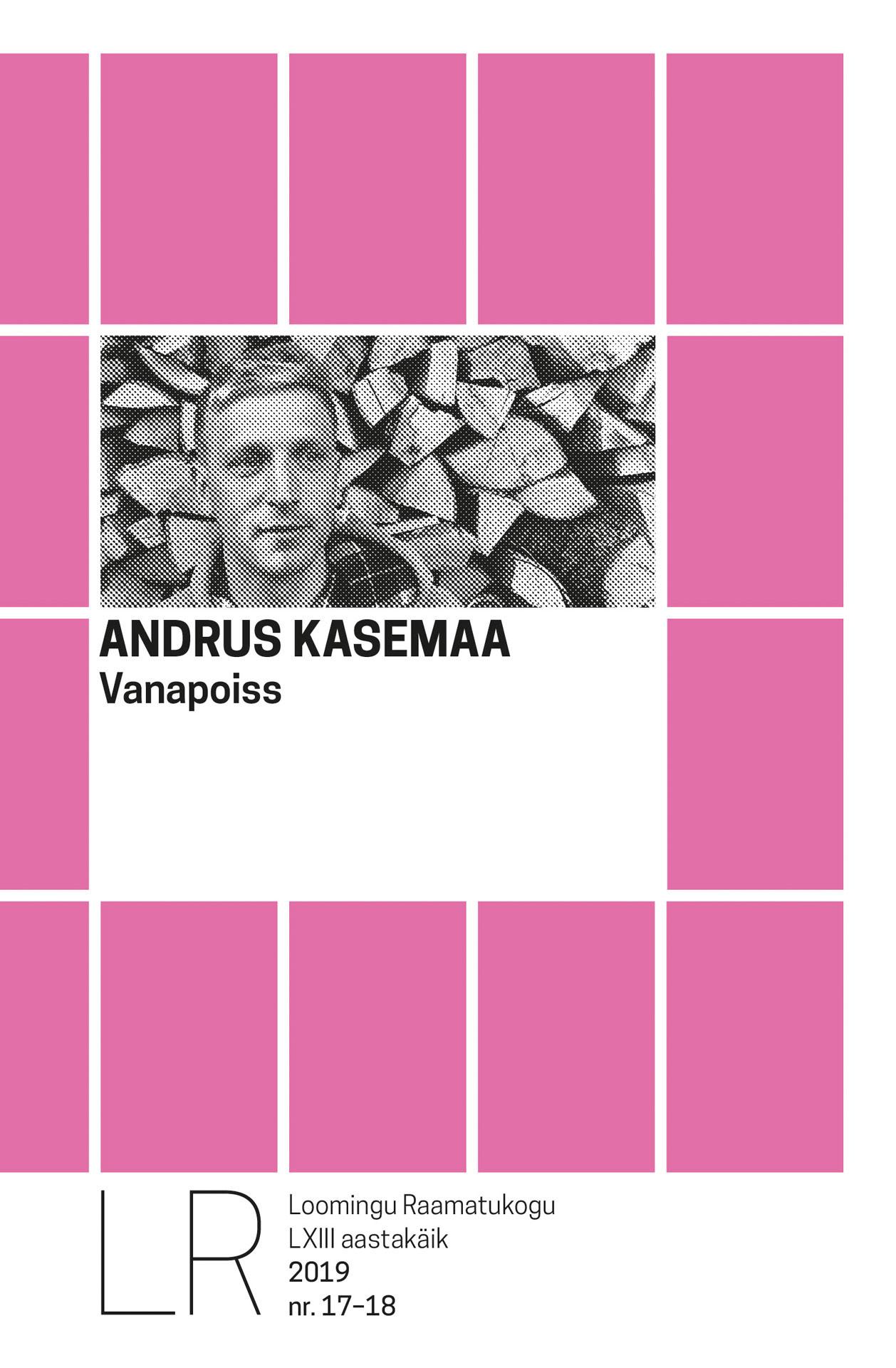 LRK 17-18/2019 ANDRUS KASEMAA. VANAPOISS