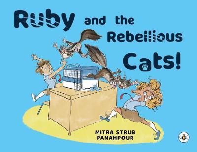 RUBY AND THE REBELLIOUS CATS