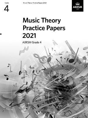 MUSIC THEORY PRACTICE PAPERS 2021, ABRSM GRADE 4