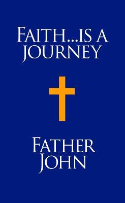 Faith... is a Journey