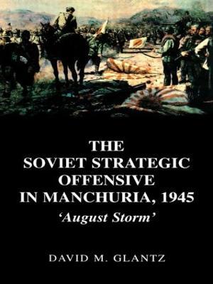 Soviet Strategic Offensive in Manchuria, 1945