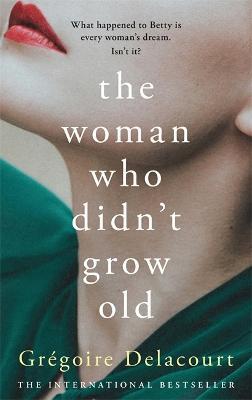 WOMAN WHO DIDN'T GROW OLD