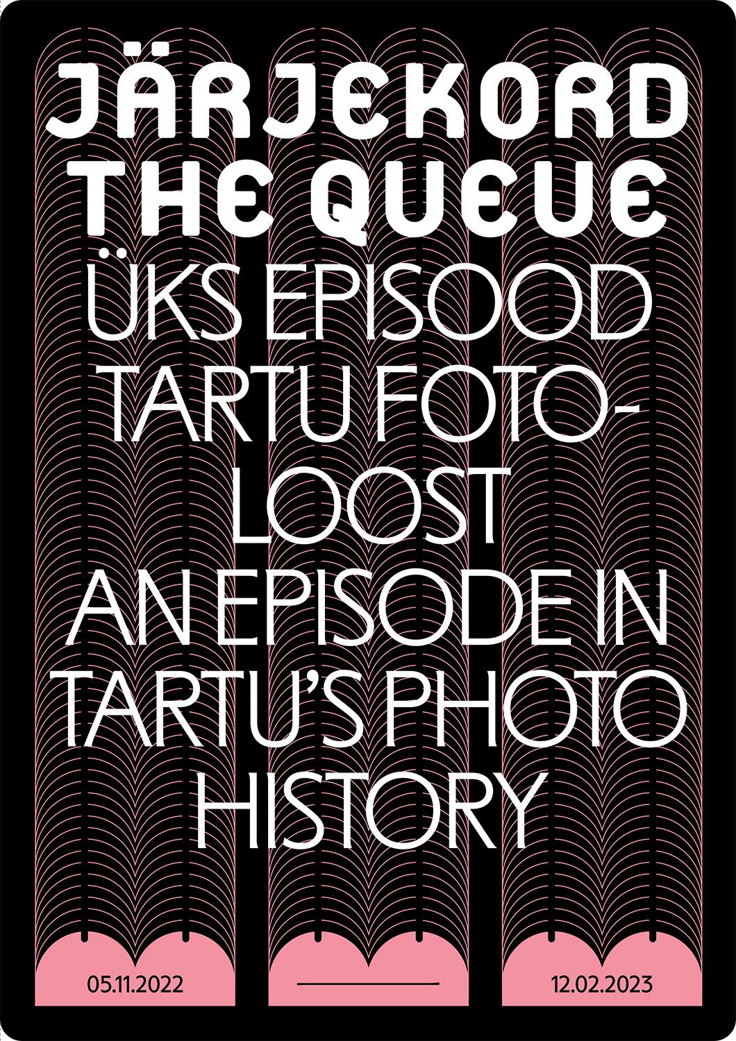 Järjekord. Üks episood Tartu fotoloost /The Queue. An Episode in Tartu’s Photo History