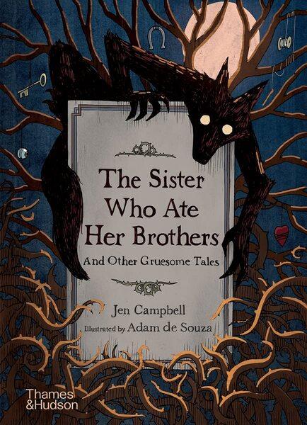 SISTER WHO ATE HER BROTHERS