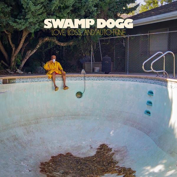 Swamp Dogg - Love, Loss and Auto-Tune (2018) LP