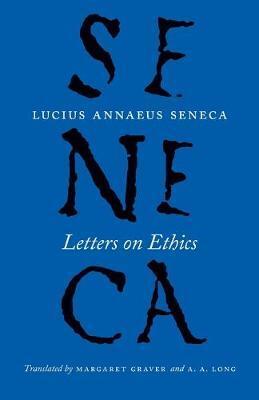 LETTERS ON ETHICS - TO LUCILIUS