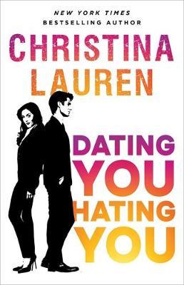 DATING YOU, HATING YOU