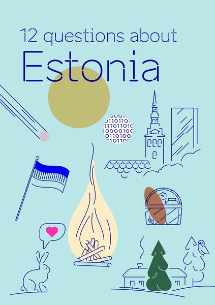12 QUESTIONS ABOUT ESTONIA