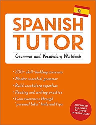 Spanish Tutor: Grammar and Vocabulary Workbook